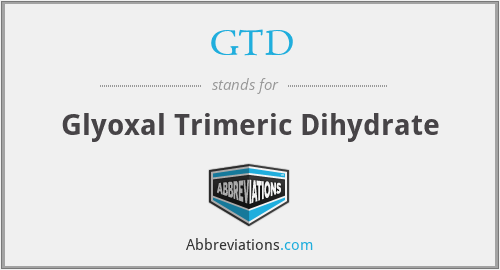 GTD - Glyoxal Trimeric Dihydrate