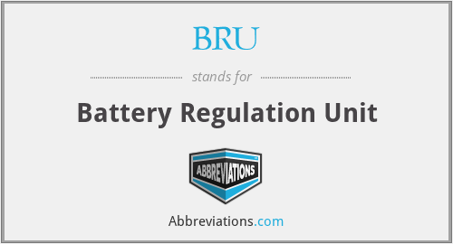 BRU - Battery Regulation Unit