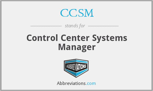 CCSM - Control Center Systems Manager