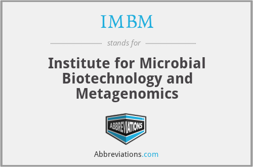 IMBM - Institute for Microbial Biotechnology and Metagenomics