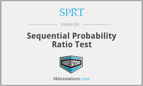 SPRT - Sequential Probability Ratio Test