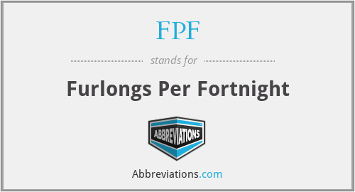FPF - Furlongs Per Fortnight