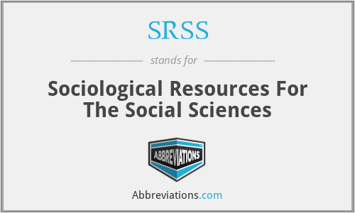 SRSS - Sociological Resources For The Social Sciences