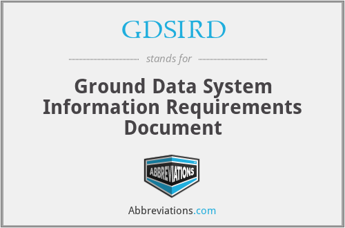 GDSIRD - Ground Data System Information Requirements Document