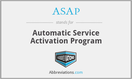 ASAP - Automatic Service Activation Program