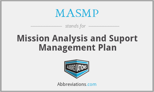 MASMP - Mission Analysis and Suport Management Plan