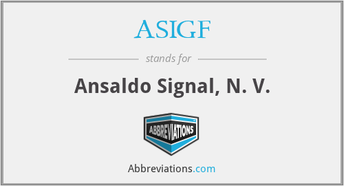 ASIGF - Ansaldo Signal, N. V.