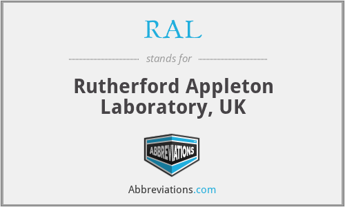 RAL - Rutherford Appleton Laboratory, UK