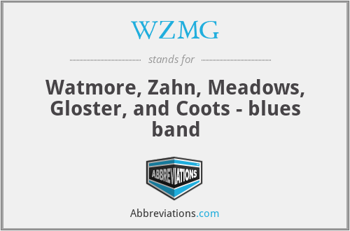 WZMG - Watmore, Zahn, Meadows, Gloster, and Coots - blues band
