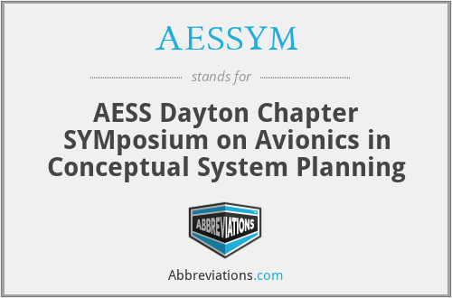 AESSYM - AESS Dayton Chapter SYMposium on Avionics in Conceptual System Planning