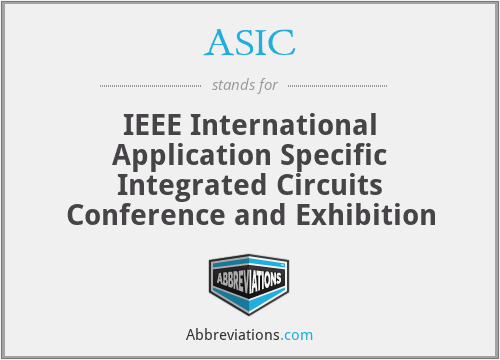 ASIC - IEEE International Application Specific Integrated Circuits Conference and Exhibition