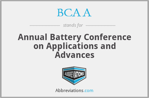 BCAA - Annual Battery Conference on Applications and Advances