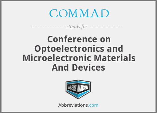 COMMAD - Conference on Optoelectronics and Microelectronic Materials And Devices