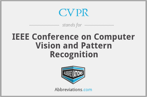 CVPR - IEEE Conference on Computer Vision and Pattern Recognition