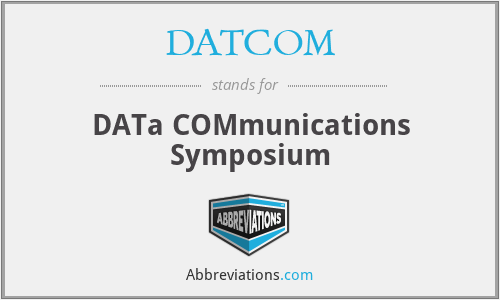 DATCOM - DATa COMmunications Symposium