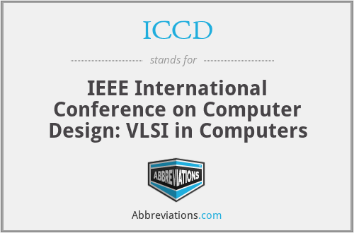 ICCD - IEEE International Conference on Computer Design: VLSI in Computers