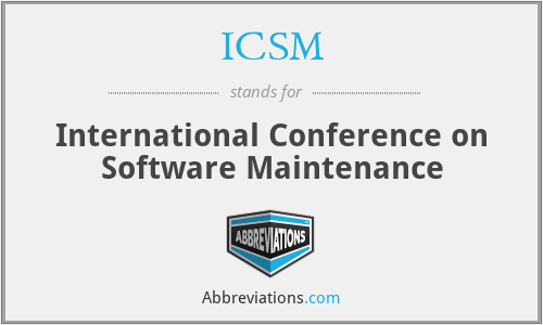 ICSM - International Conference on Software Maintenance