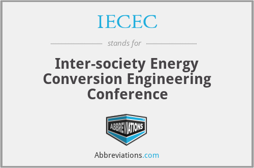 IECEC - Inter-society Energy Conversion Engineering Conference