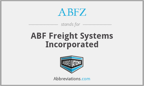 ABFZ - ABF Freight Systems Incorporated