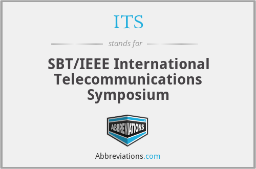 ITS - SBT/IEEE International Telecommunications Symposium