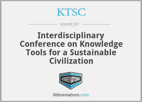 KTSC - Interdisciplinary Conference on Knowledge Tools for a Sustainable Civilization