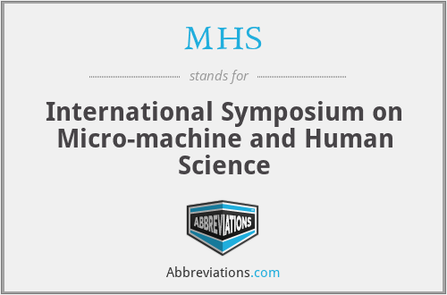 MHS - International Symposium on Micro-machine and Human Science