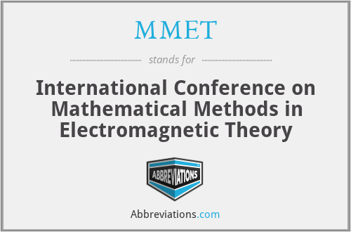 MMET - International Conference on Mathematical Methods in Electromagnetic Theory