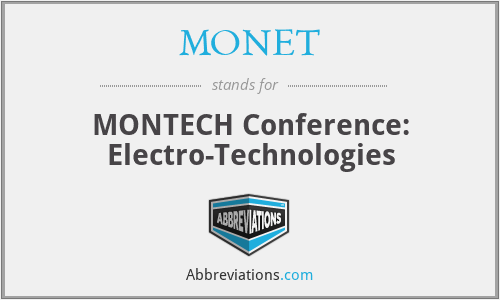 MONET - MONTECH Conference: Electro-Technologies