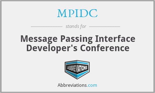 MPIDC - Message Passing Interface Developer's Conference