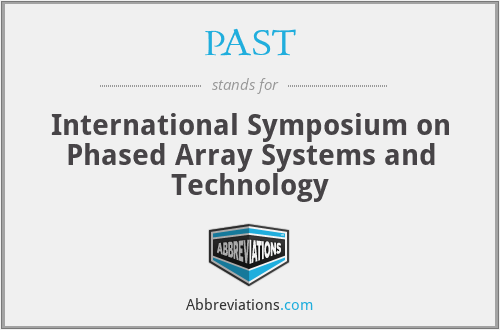 PAST - International Symposium on Phased Array Systems and Technology