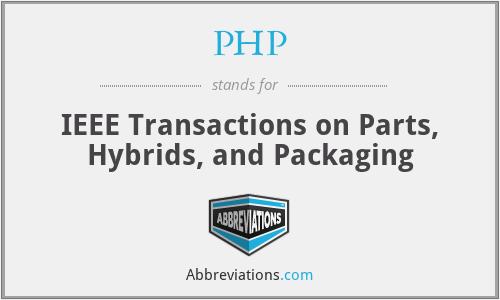 PHP - IEEE Transactions on Parts, Hybrids, and Packaging