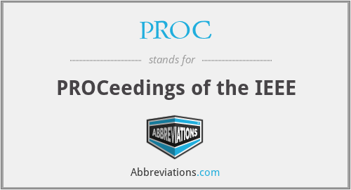 PROC - PROCeedings of the IEEE