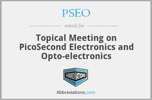 PSEO - Topical Meeting on PicoSecond Electronics and Opto-electronics