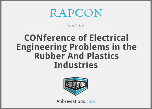 RAPCON - CONference of Electrical Engineering Problems in the Rubber And Plastics Industries