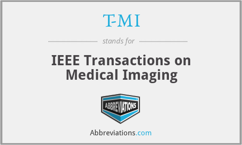 T-MI - IEEE Transactions on Medical Imaging