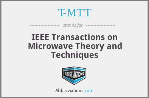 T-MTT - IEEE Transactions on Microwave Theory and Techniques