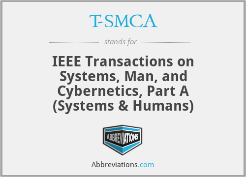T-SMCA - IEEE Transactions on Systems, Man, and Cybernetics, Part A (Systems & Humans)