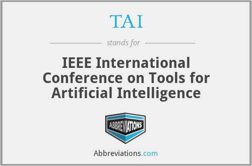 TAI - IEEE International Conference on Tools for Artificial Intelligence