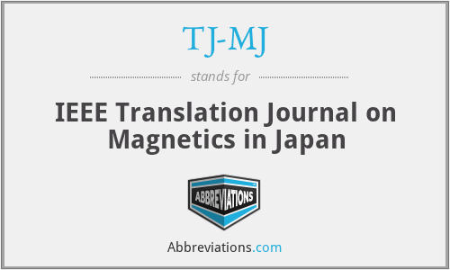 TJ-MJ - IEEE Translation Journal on Magnetics in Japan