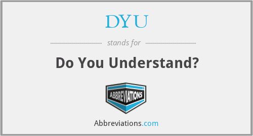 DYU - Do You Understand?