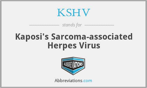 KSHV - Kaposi's Sarcoma-associated Herpes Virus