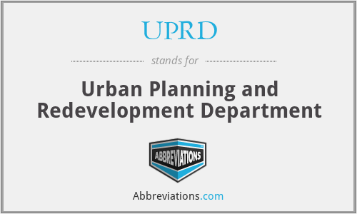 UPRD - Urban Planning and Redevelopment Department