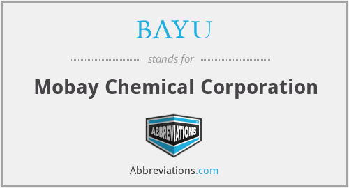 BAYU - Mobay Chemical Corporation