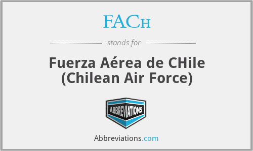 FACh - Fuerza Aérea de CHile (Chilean Air Force)