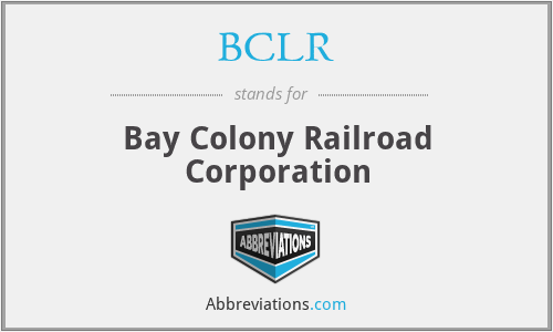 BCLR - Bay Colony Railroad Corporation