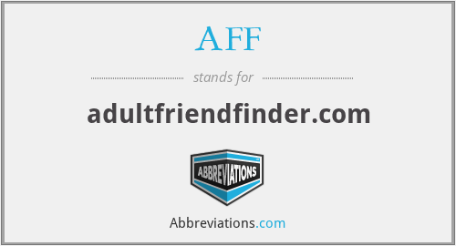 AFF - adultfriendfinder.com