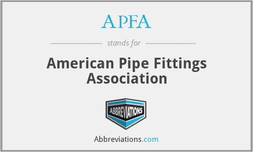 APFA - American Pipe Fittings Association