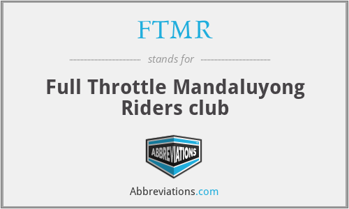 FTMR - Full Throttle Mandaluyong Riders club