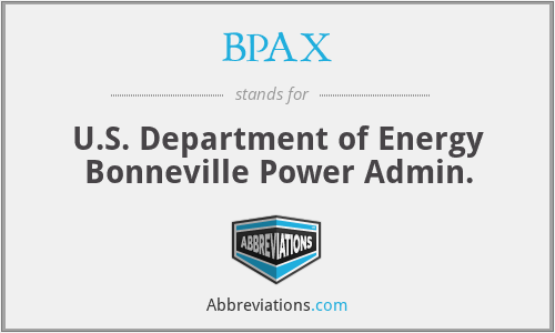 BPAX - U.S. Department of Energy Bonneville Power Admin.