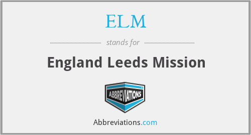ELM - England Leeds Mission